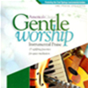 Gentle Worship
